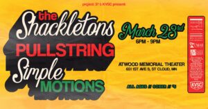 A show poster for a three-band showcase on March 23rd. The poster indicated that the Shackletons, Pullstring, and Simple Motions will play.